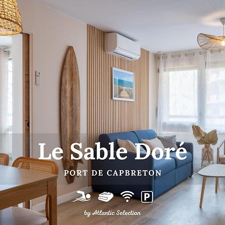 Atlantic Selection - Le Sable Dore - Piscine Et Parking Apartment Capbreton Exterior photo